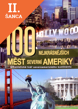 Lacná kniha 100 nejkrásnějších měst Severní Ameriky