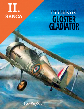 Lacná kniha Bojové legendy - Gloster Gladiator