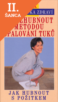 Lacná kniha Jak zhubnout metodou spalování tuků
