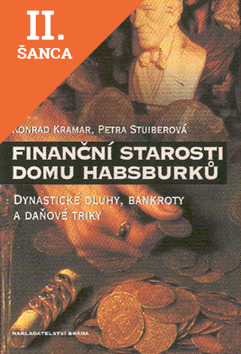 Lacná kniha Finanční starosti domu habsburků