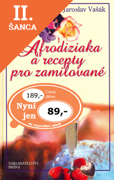 Lacná kniha Afrodiziaka a recepty pro zamilované