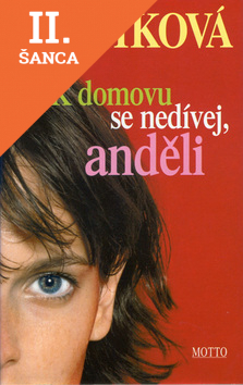 Lacná kniha K domovu se nedívej, anděli