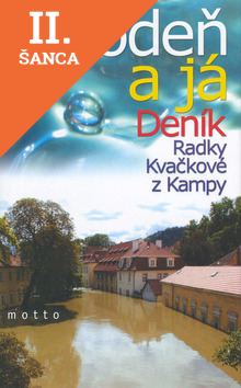 Lacná kniha Povodeň a já Deník Radky Kvačkové z Kampy