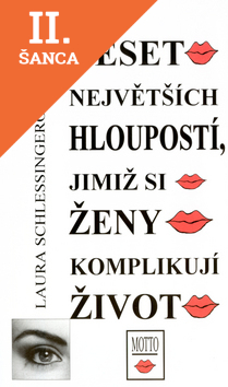 Lacná kniha Deset největších hloupostí, jimiž si ženy komplikují život