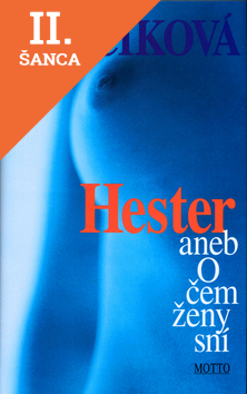 Lacná kniha Hester aneb O čem ženy sní - 2. vydání