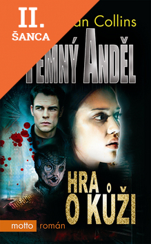 Lacná kniha Temný anděl - Hra o kůži