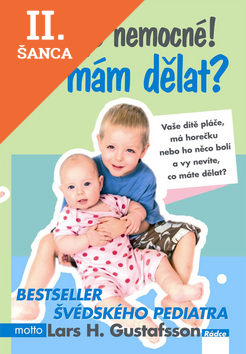 Lacná kniha Dítě je nemocné! Co mám dělat?
