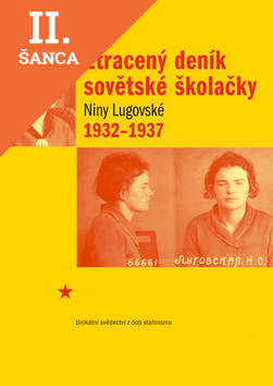 Lacná kniha Ztracený deník sovětské školačky Niny Lugovské 1932-1937