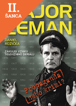 Lacná kniha Major Zeman - propaganda nebo krimi?