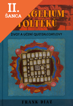 Lacná kniha Evangelium Toltéků