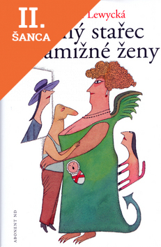 Lacná kniha Vilný stařec a hamižné ženy