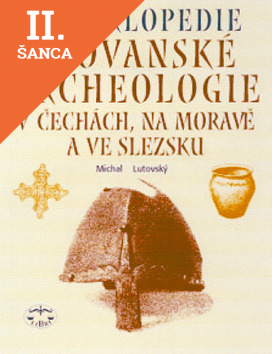 Lacná kniha Encyklopedie Slovanské archeologie v Čechách,na Moravě a ve Slezsku