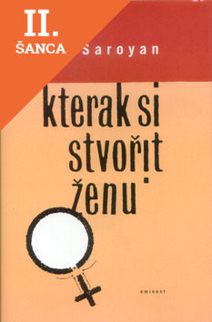 Lacná kniha Kterak si stvořit ženu