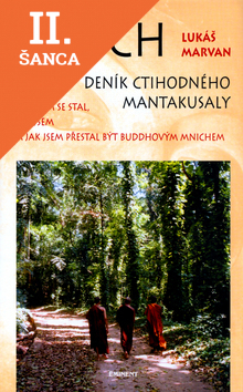 Lacná kniha Mnich Deník ctihodného Mantakusaly