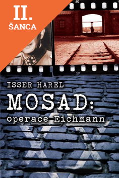 Lacná kniha Mosad - operace Eichmann