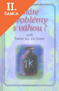 Lacná kniha Máte problémy s váhou?