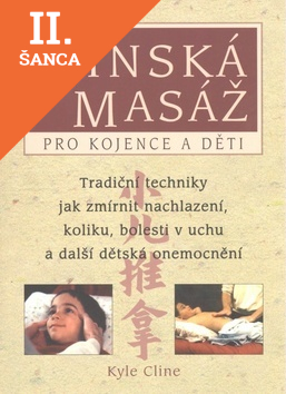 Lacná kniha Čínská masáž pro kojence a děti