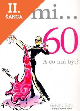 Lacná kniha Je mi...60. A co má být?