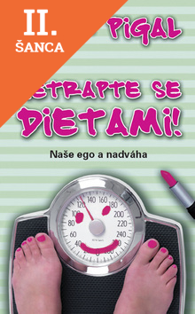 Lacná kniha Netrapte se dietami!