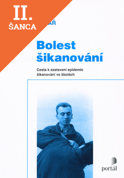 Lacná kniha Bolest šikanování