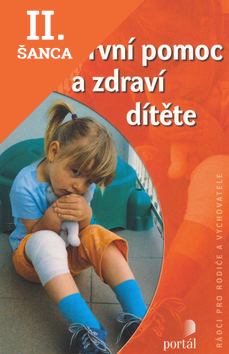 Lacná kniha První pomoc a zdraví dítěte