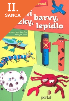Lacná kniha Co umí barvy, nůžky, lepidlo