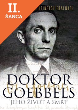 Lacná kniha Doktor Goebbels - Jeho život a smrt