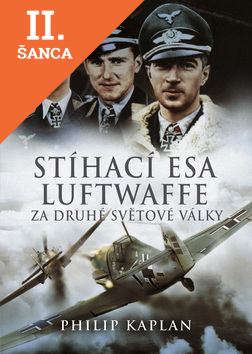 Lacná kniha Stíhací esa luftwaffe za druhé světové války