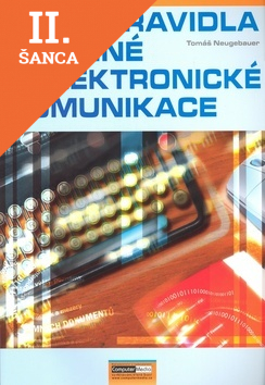 Lacná kniha Nová pravidla písemné a elektronické komunikace