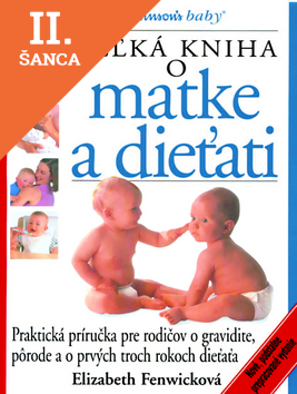 Lacná kniha Veľká kniha o matke a dieťati - 12.prepracované vydanie