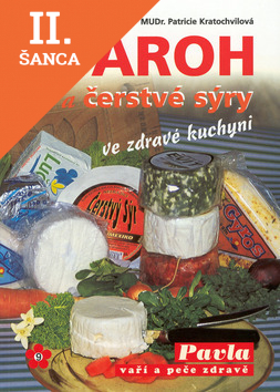 Lacná kniha Tvaroh a čerstvé sýry ve zdravé kuchyni