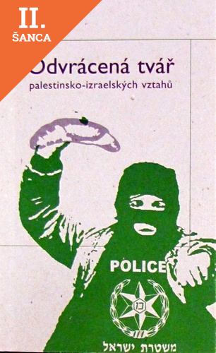 Lacná kniha Odvrácená tvář palestinsko-izraelských vztahů