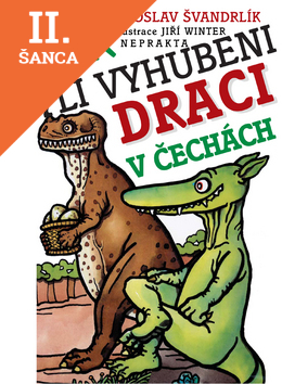 Lacná kniha Jak byli vyhubeni draci v Čechách