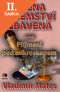 Lacná kniha Jména tajemství zbavená aneb Příjmení pod mikroskopem 3.díl