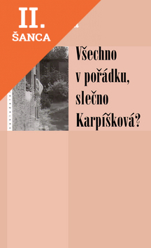 Lacná kniha Všechno v pořádku slečno Karpíšková?