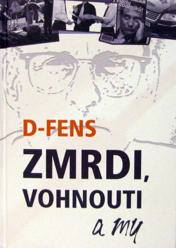 Zmrdi, vohnouti a my