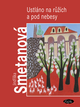 Ustláno na růžích pod nebesy