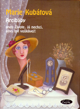 Arcibáby aneb Živote, já nechci, ...