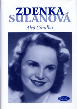 Zdenka Sulanová - Utajená hvězda