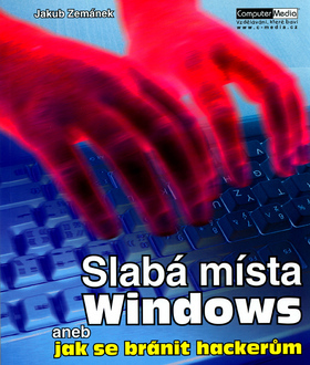 Slabá místa Windows aneb jak se bránit hackerům - Jakub Zemánek