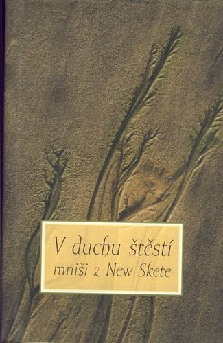 V duchu štěstí - Mniši z New Skete