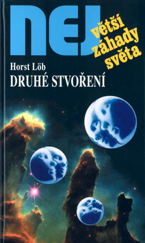 Kniha Druhé stvoření - Horst Löb