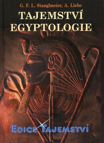 Kniha Tajemství egyptologie - Stanglmeier Liebe André