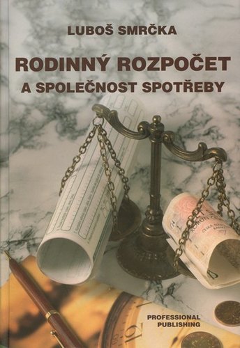 Kniha Rodinný rozpočet a společnost spotřeby - Luboš Smrčka