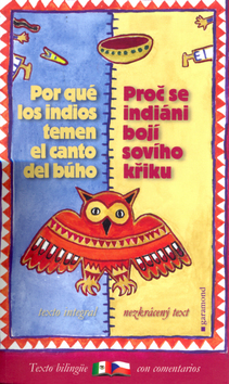 Proč se indiáni bojí sovího křiku/Por qué los indios temen el