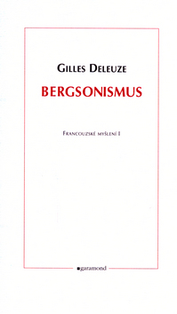Bergsonismus - francouzské myšlení 1