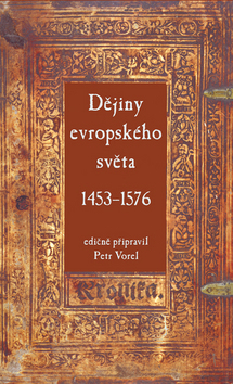 Dějiny evropského světa 1453–1576