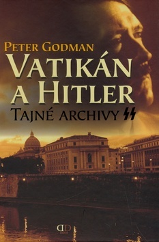 Vatikán a Hitler - Tajné archivy SS