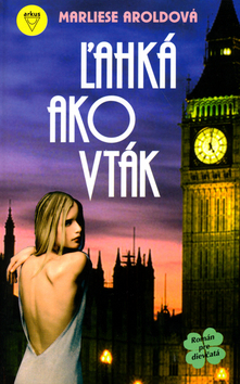 Kniha Ľahká ako vták - Marliese Arold,Jana Šimulčíková