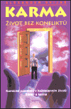Karma 1 - Život bez konfliktů